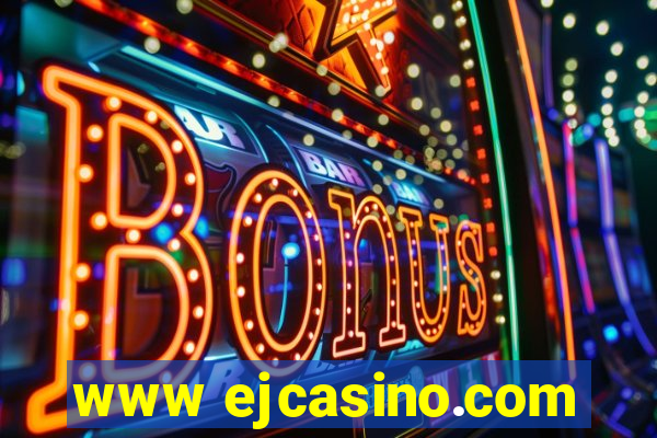 www ejcasino.com